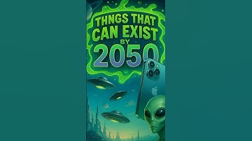 Things that can exist by 2050