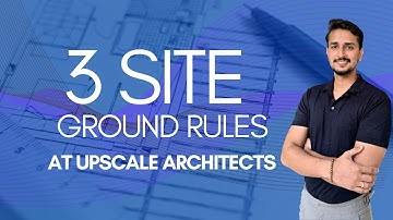 3 Essential Site Ground Rules for Smooth Project Execution | Upscale Architects
