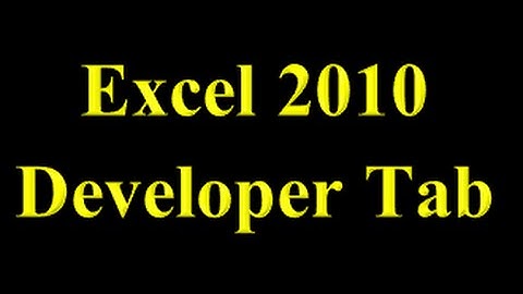 How to Unhide Excel 2010 Developer Tab