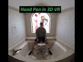 3D VR Hand Pan Playing