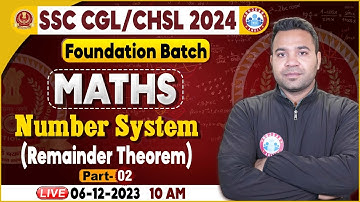 SSC CGL & CHSL 2024, CHSL Maths Class, Number System, SSC Foundation Batch, Maths By Neeraj Sir