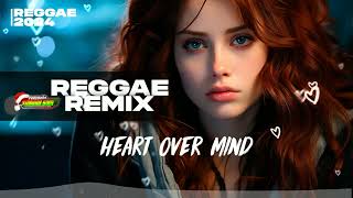 LANÇAMENTO 2024 ♫ HEART OVER MIND  ♫ REGGAE REMIX INTERNACIONAL