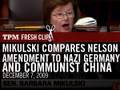 MIkulski compares Nelson  amendment to Nazi Germany  and Communist China.mov