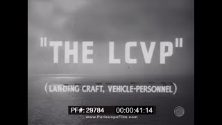 LCVP HIGGINS BOAT 1944 U.S. NAVY LANDING CRAFT TRAINING FILM  29784