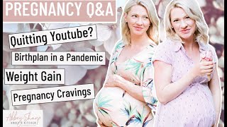 Pregnancy Q&A | Weight Gain, Birth Plan, What's Labour Pain Like? Quitting YouTube for Motherhood?