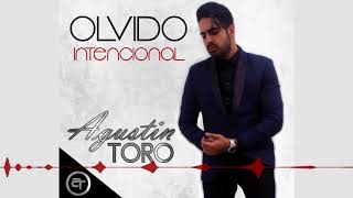 Video thumbnail of "AGUSTÍN TORO - OLVIDO INTENCIONAL"