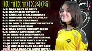 Dj Tik Tok Terbaru 2021 Dj Baby Dont Go Remix  Album Remix 2021  Bass Viral