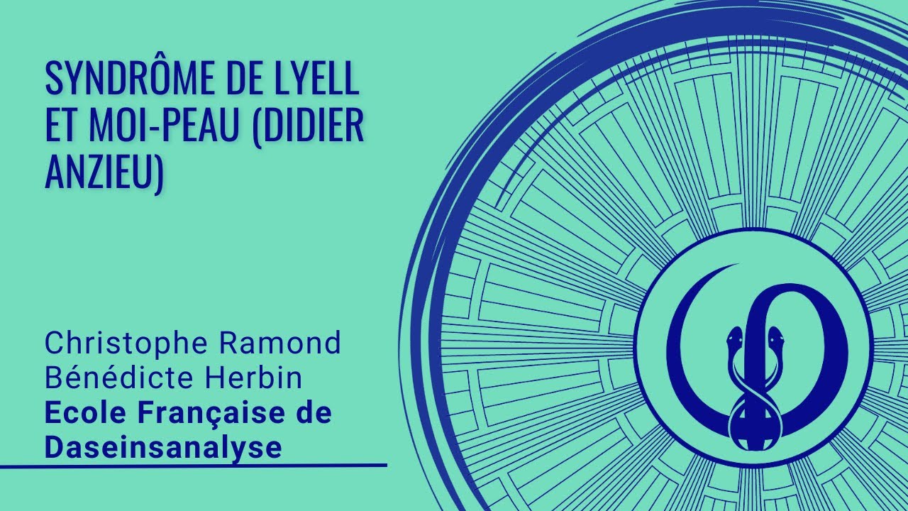 Syndrôme de Lyell et moi-peau (Didier Anzieu) - YouTube