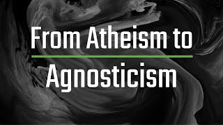 Moving Towards Agnosticism (w/ @AdherentApologetics)