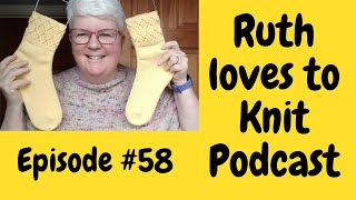 Episode #58  Why I haven’t been knitting as much….. but still plenty to share x screenshot 5