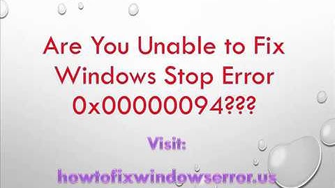 Fix Windows Stop Error 0x00000094