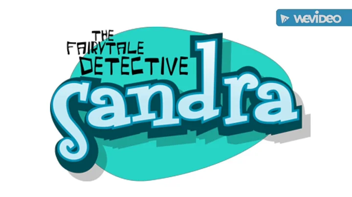 Sandra the Fairytale Detective