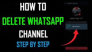 How to Delete Whatsapp Channel - Step by Step