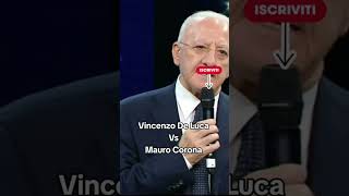 #shorts #memes Vincenzo De Luca Show Vincenzo De Luca Chiama e Mauro Corona risponde