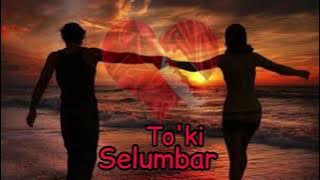 Selumbar - To'ki (lirik)