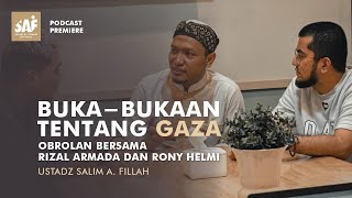BUKA-BUKAAN TENTANG GAZA | Obrolan Bersama Rizal Armada dan Rony Helmi