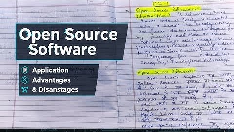 Open source software, application, need, advantages & disadvantages
