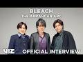INTERVIEW | BLEACH THE STORIES OF CASTS - The Arrancar Arc | VIZ