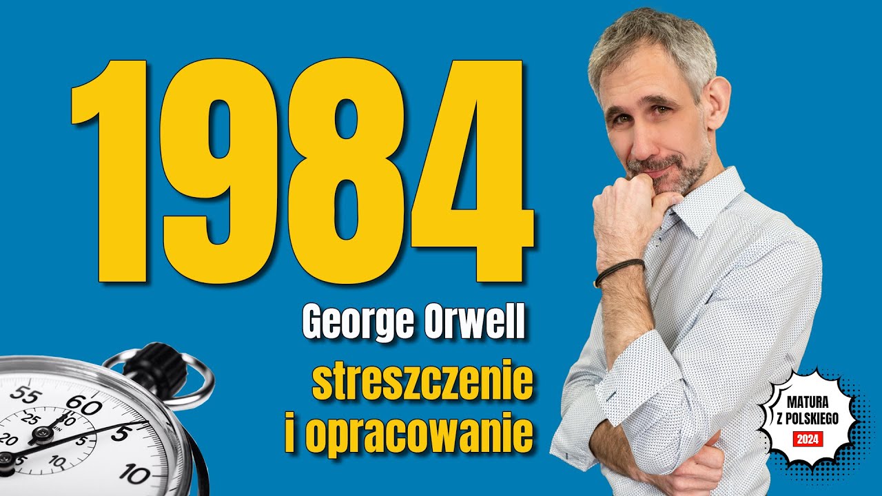 Rok 1984 Streszczenie Ostatni Dzwonek Rok 1984 - Streszczenie i opracowanie lektury w 5 minut - George Orwell