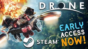 D.R.O.N.E. Steam Early Access NOW!