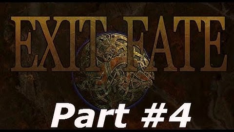Exit Fate - Part #4 - Subjugating the Bandits