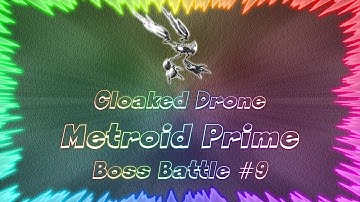 Metroid Prime ★ Perfect Boss Battle #9 • Cloaked Drone