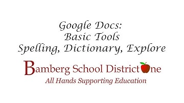 Basic Tools for Google Docs (Spelling, Dictionary, and Explore)