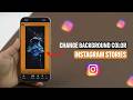 How to Change Background Color on Instagram Stories?