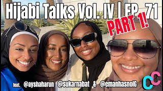 Hijabi Talks Vol. IV | PART 1 | EP. 71 feat. @Aysha Harun #CousinConnection