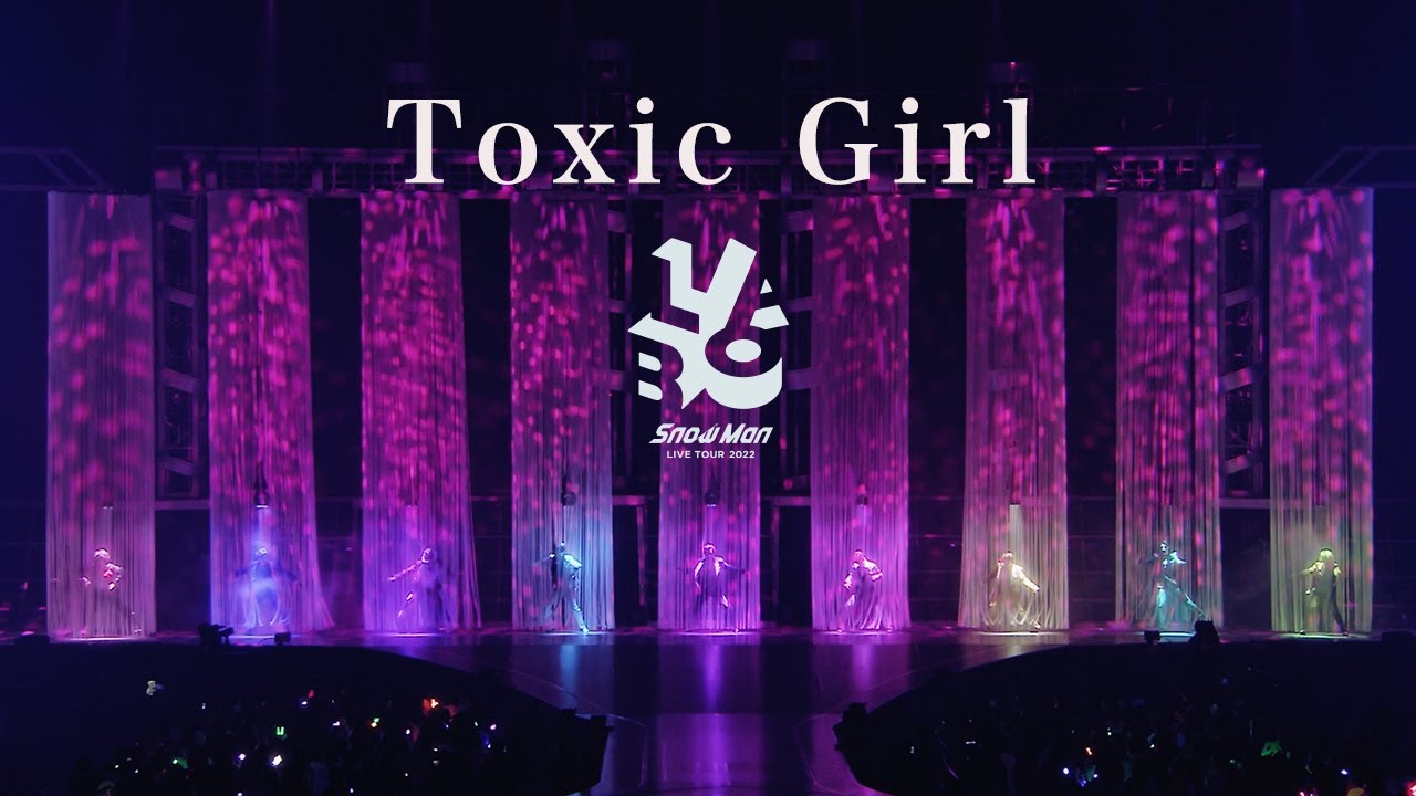Snow Man「Toxic Girl」LIVE TOUR 2022 Labo. Ver.