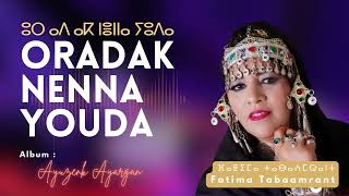 Fatima Tabaamrant : Ordak Nenna Youda (Album Ayouzen Ayargan)