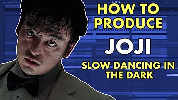 How to Produce Joji "Slow Dancing in the dark" Tutorial