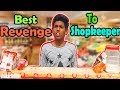 Best revenge to shopkeeper  omkar jadhav 