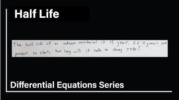 Half Life Example | Differential Equations