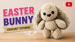 Crochet Easter Bunny Plushie 🐰 Part 2 | Assembly & Finishing Tutorial