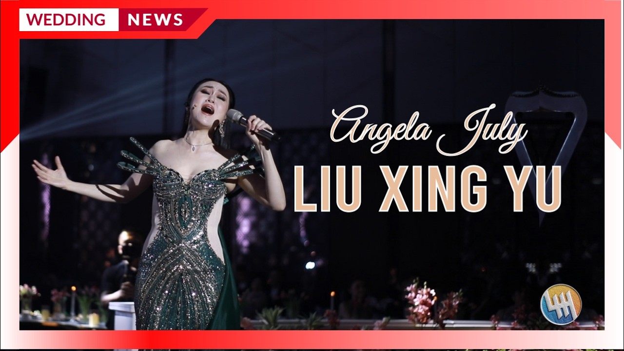 ANGELA JULY - LIU XING YU