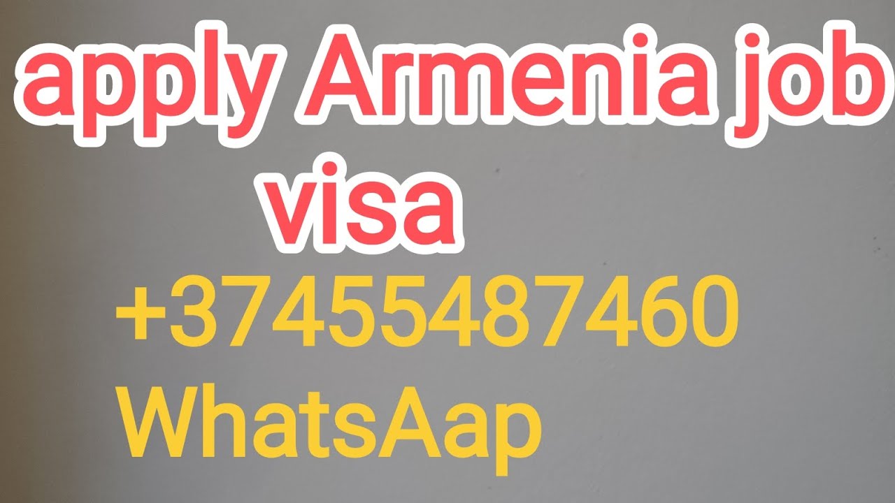 Armenia job for indian how to apply Armenia job YouTube