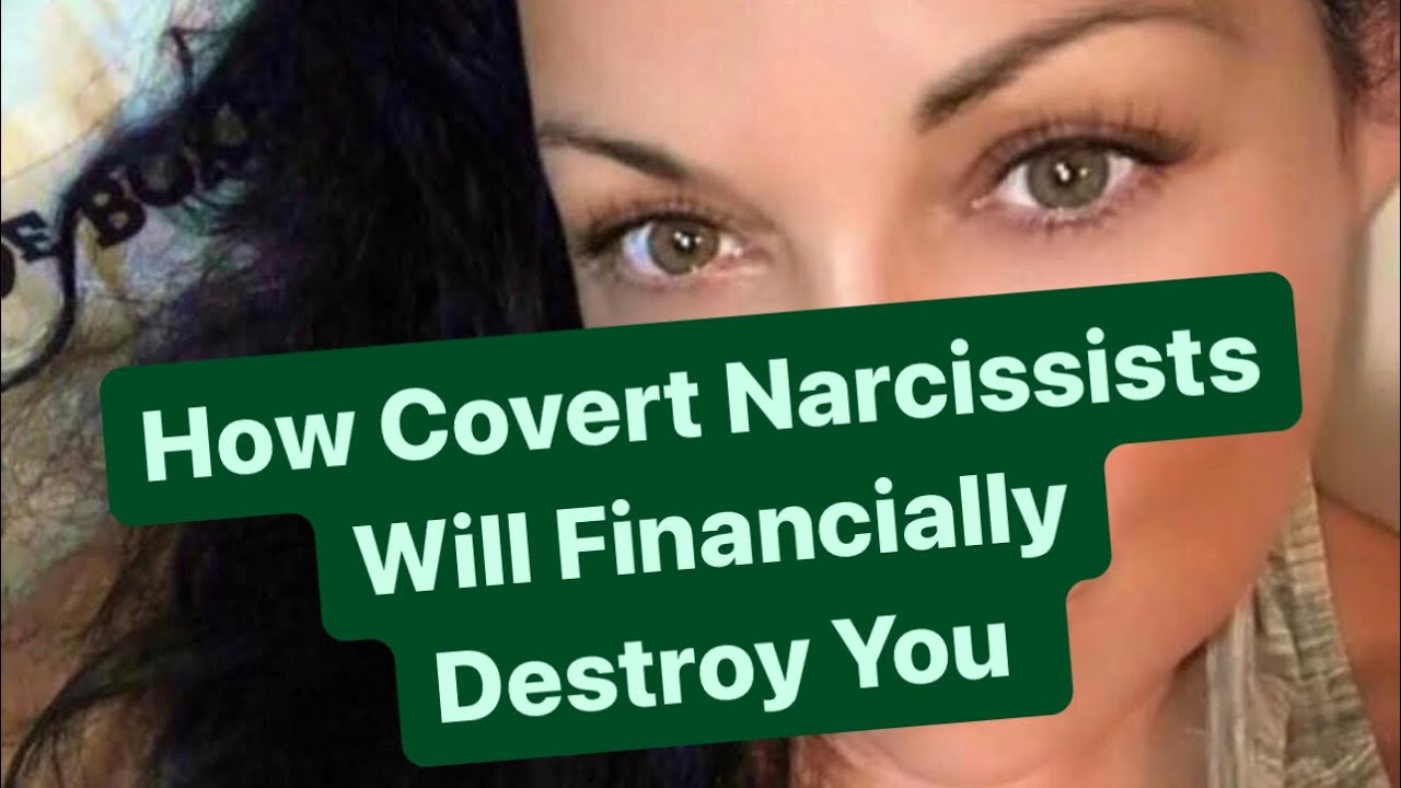 How Covert Narcissists Will Financially Destroy You | #narcissist - YouTube