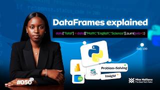 50/100 Days of Data: Understanding DataFrames in Pandas | Python for Data Analysis