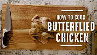 How to Cook a Butterflied Chicken