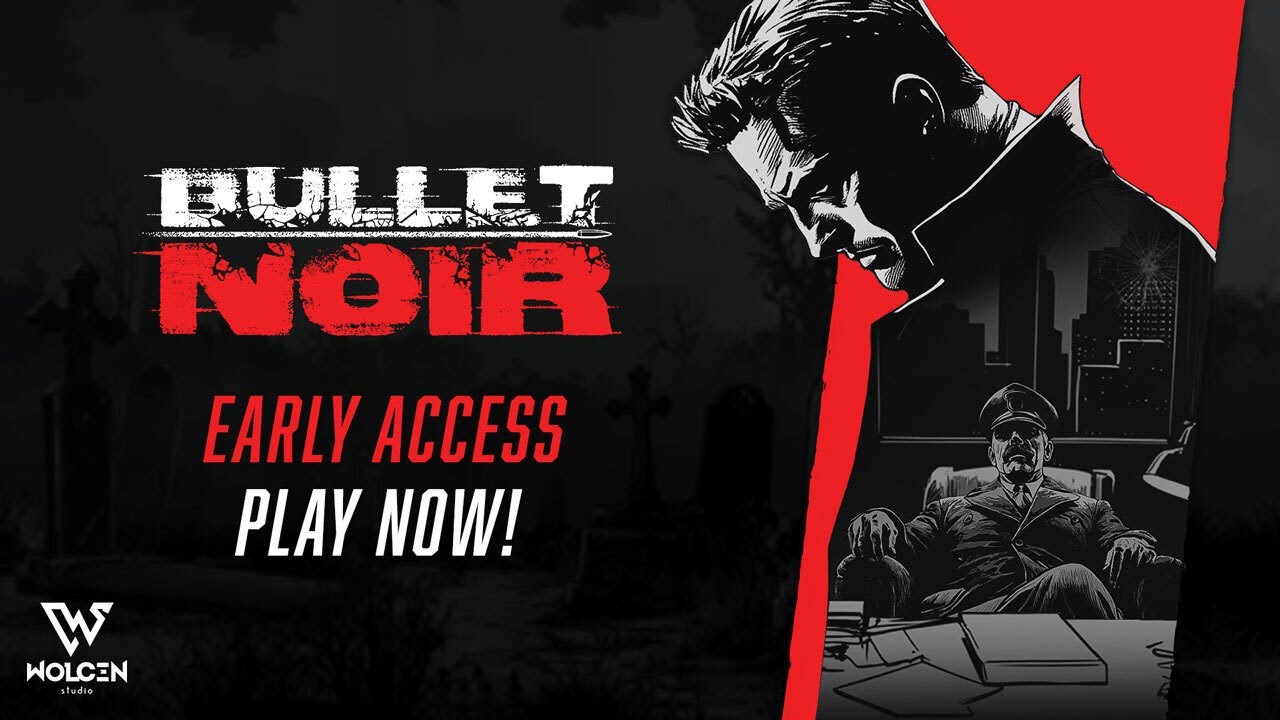 Bullet Noir | Early Access Cinematic Trailer (updated): Out Now! | Wolcen Studio Indie Initiative