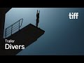 DIVERS Trailer | TIFF 2025