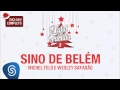 Wesley Safadão e Michel Teló - Sino de Belém (Natal em Família 2) [Áudio Oficial]