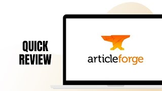 Article Forge Review: Is It An Essential AI Writer