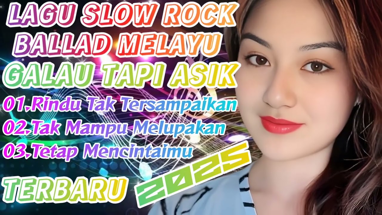 LAGU SLOW ROCK BALLAD MELAYU😭💔RINDU TAK TERSAMPAIKAN💔😭GALAU TAPI ASIK❤AWAS JADI BAPER🤭