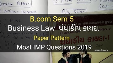 Business Law | Paper Pattern and Most iMP Questions 2019 | B.com Sem 5 | Gujarat University
