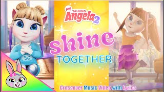 My Talking Angela 2: 'SHINE TOGETHER' Song and Crossover  with Lyrics (re-upload)