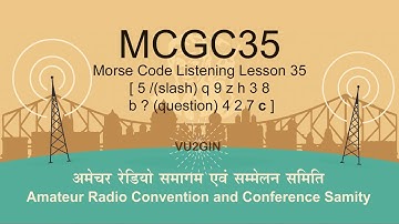 Morse Code Listening Lesson 35 - 5 (/) q 9 z h 3 8 b (?) 4 2 7 c
