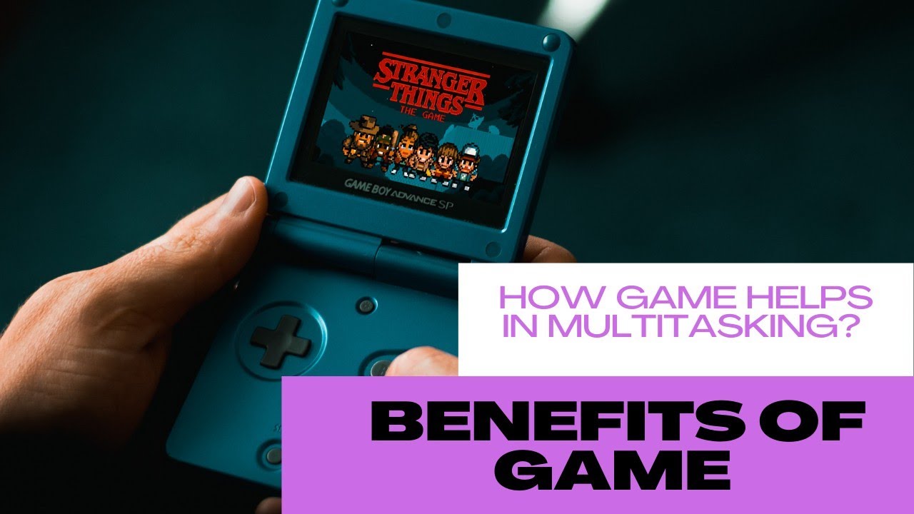Benefits of playing game | how game helps to improve focus and ...