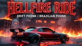 🔥 HELLFIRE RIDE | Aggressive Brazilian Drift Phonk 2026